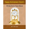 Happy Anniversary Clocks, 400-Day Owners Repair Manual