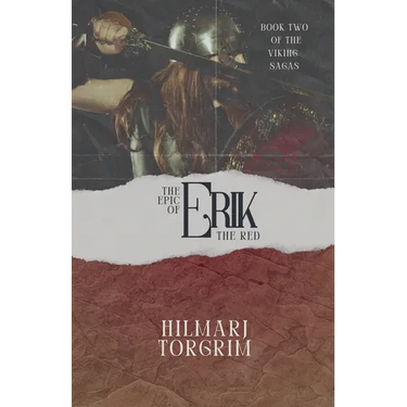 The Epic of Erik The Red