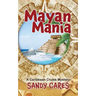 Mayan Mania: A Caribbean Cruise Mystery