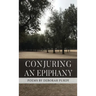 Conjuring an Epiphany