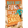 Billy B. Good's Fun Facts and Trivia Snacks: Volume 3
