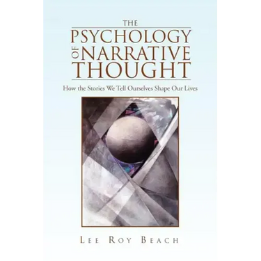 The Psychology of Narrative Thought