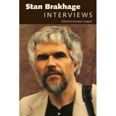 Stan Brakhage: Interviews