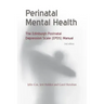 Perinatal Mental Health: The Epds Manual