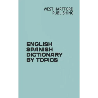 English Spanish Dictionary by Topics