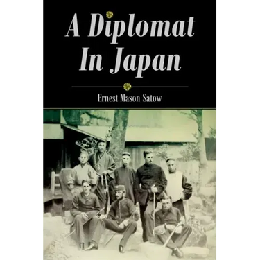 A Diplomat In Japan