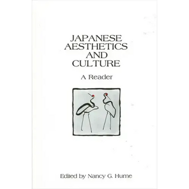 Japanese Aesthetics and Culture: A Reader