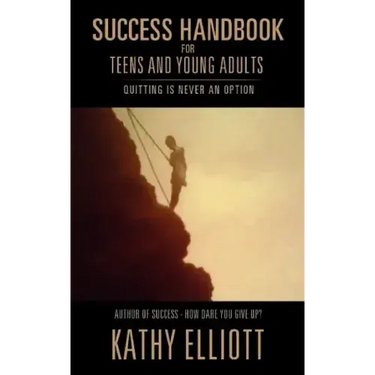 Success Handbook for Teens and Young Adults