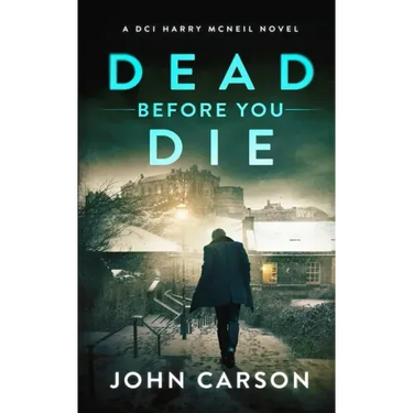 Dead Before You Die: A Scottish Crime Thriller