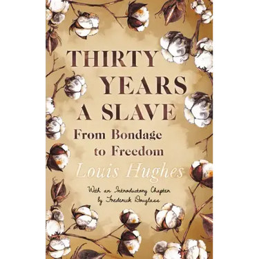 Thirty Years a Slave - From Bondage to Freedom: With an Introductory Chapter by Frederick Douglass