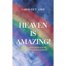 Heaven is Amazing