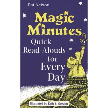 Magic Minutes: Quick Read-Alouds for Every Day