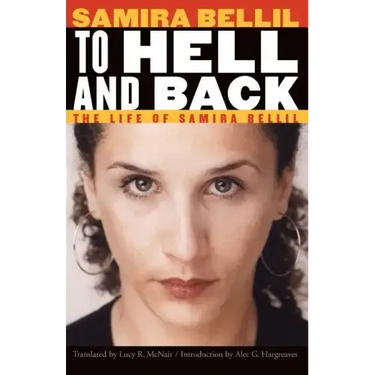 To Hell and Back: The Life of Samira Bellil