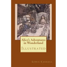 Alice's Adventures in Wonderland: Illustrated
