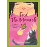 Fred the Monarch
