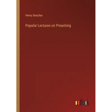 Popular Lectures on Preaching