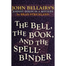 The Bell, the Book, and the Spellbinder