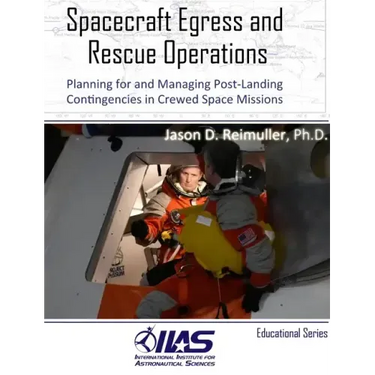 Spacecraft Egress and Rescue Operations: Planning for and Managing Post-Landing Contingencies in Crewed Space Missions