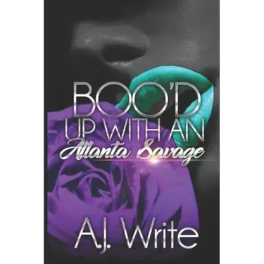 Boo'd Up With An Atlanta Savage