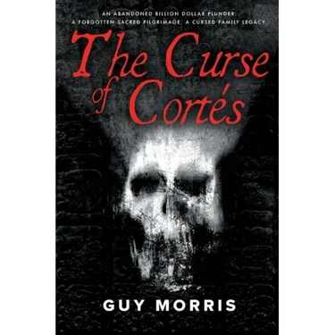 The Curse of Cortés.