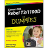 Canon EOS Rebel T3/1100d for Dummies