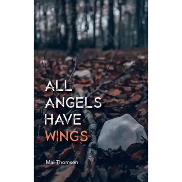All Angels Have Wings