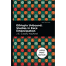 Ethiopia Unbound: Large Print Edition - Studies in Race Emancipation