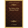 The Nature of the Physical World