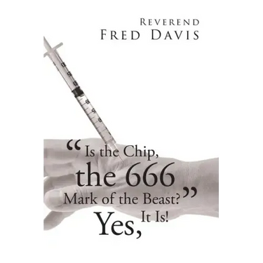 "Is the Chip, the 666 Mark of the Beast?": Yes, It Is!