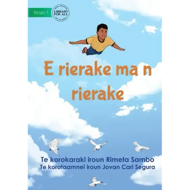 Higher and Higher - E rierake ma n rierake (Te Kiribati)