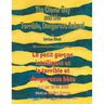 The Clever Boy and the Terrible Dangerous Animal -- Le petit garçon intelligent et la terrible et dangereuse bête: English-French Edition