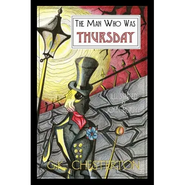 The Man Who Was Thursday: A Nightmare