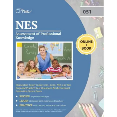NES Assessment of Professional Knowledge Elementary Study Guide 2019-2020: NES 051 Test Prep and Practice Test Questions for the National Evaluation S