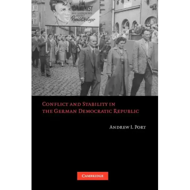 Conflict and Stability in the German Democratic Republic