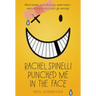 Rachel Spinelli Punched Me in the Face