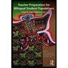Teacher Preparation for Bilingual Student Populations: Educar para Transformar