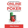 Fundamentals of Playing Online Texas Hold'em Poker: A Complete Guide from Getting Started Online to Becoming a Winning Online Poker Player