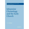 Johannine Christology and the Early Church