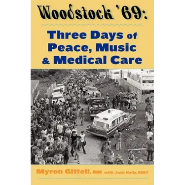 Woodstock '69: Three Days of Peace, Music, and Medicine