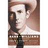 Hank Williams: The Biography