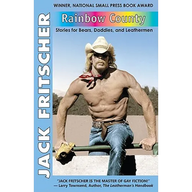 Rainbow County: Stories for Bears, Daddies, and Leathermen