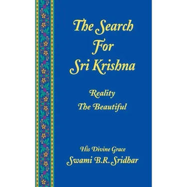 Search For Sri Krishna: Reality The Beautiful