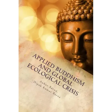 Applied Buddhism and Global Ecological Crisis