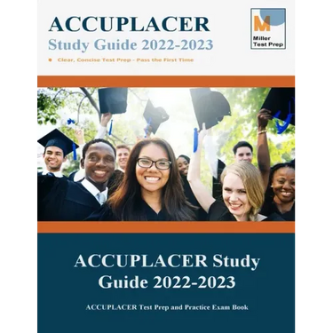 ACCUPLACER Study Guide: ACCUPLACER Test Prep and Practice Exam Book