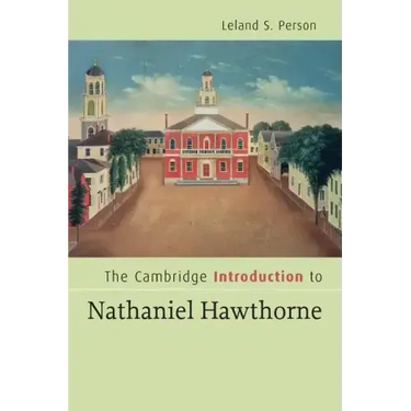 The Cambridge Introduction to Nathaniel Hawthorne
