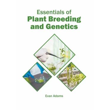 Essentials of Plant Breeding and Genetics