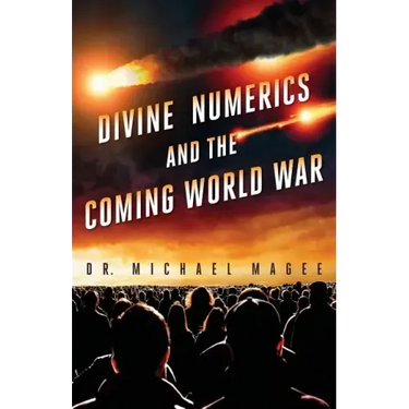 Divine Numerics and the Coming World War