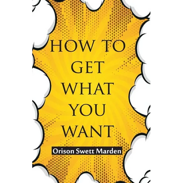 How To Get What You Want