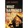 What Happened to the Boy?