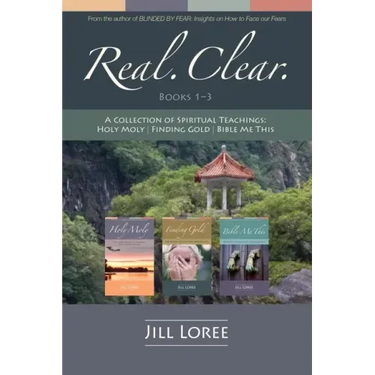 Real. Clear.: A Collection of Spiritual Teachings: Holy Moly + Finding Gold + Bible Me This